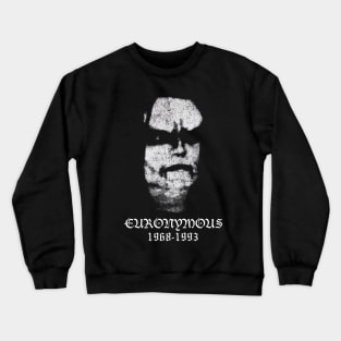 Euronymous Norwegian \m/ Black Metal RIP Tribute Crewneck Sweatshirt